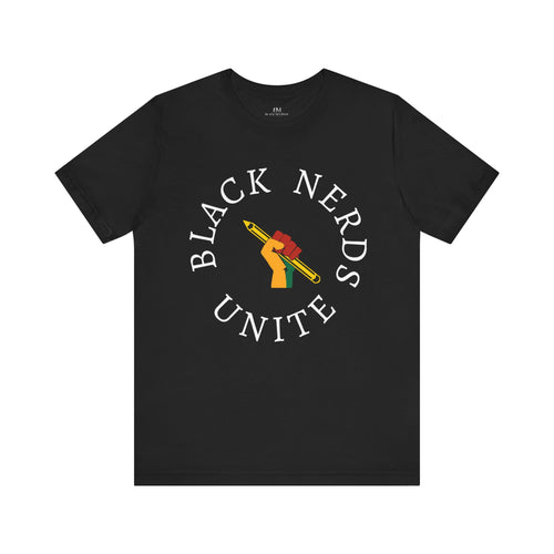 Black Nerds Unite T-Shirt – Afrocentric Nerd Pride Tee | Unisex Empowerment Shirt