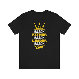 BLACK FATHER LEADER KING TEE