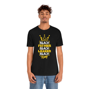 BLACK FATHER LEADER KING TEE