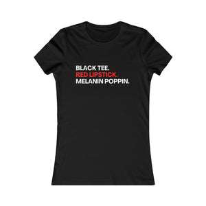 Black Tee Red Lipstick Poppin | Women's Favorite Tee