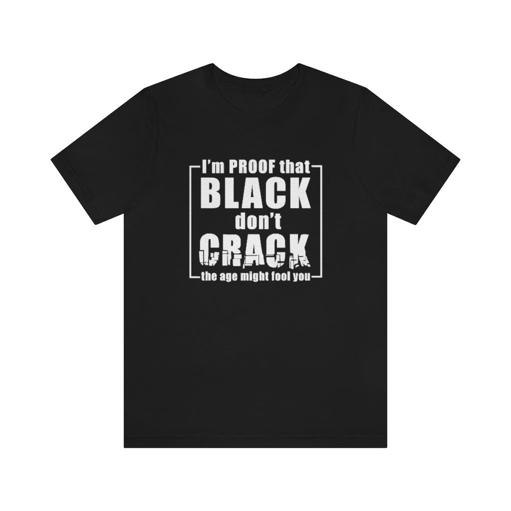 BLACK DON'T CRACK TEE