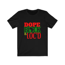 DOPE BLACK & LOC'D TEE