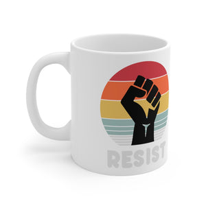 RESIST 11 OZ MUG