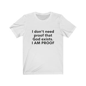 I AM PROOF (UNISEX)